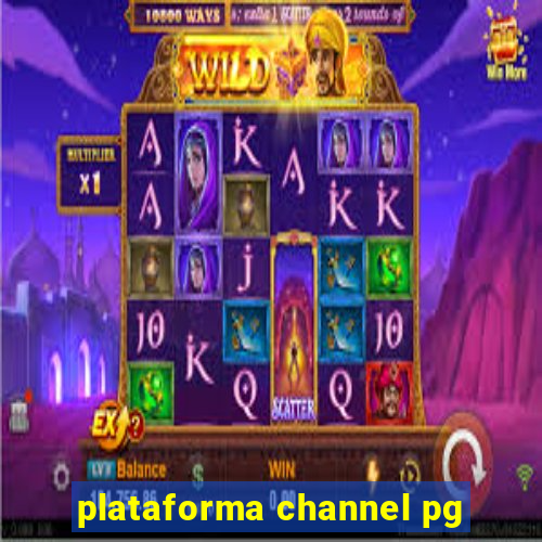 plataforma channel pg